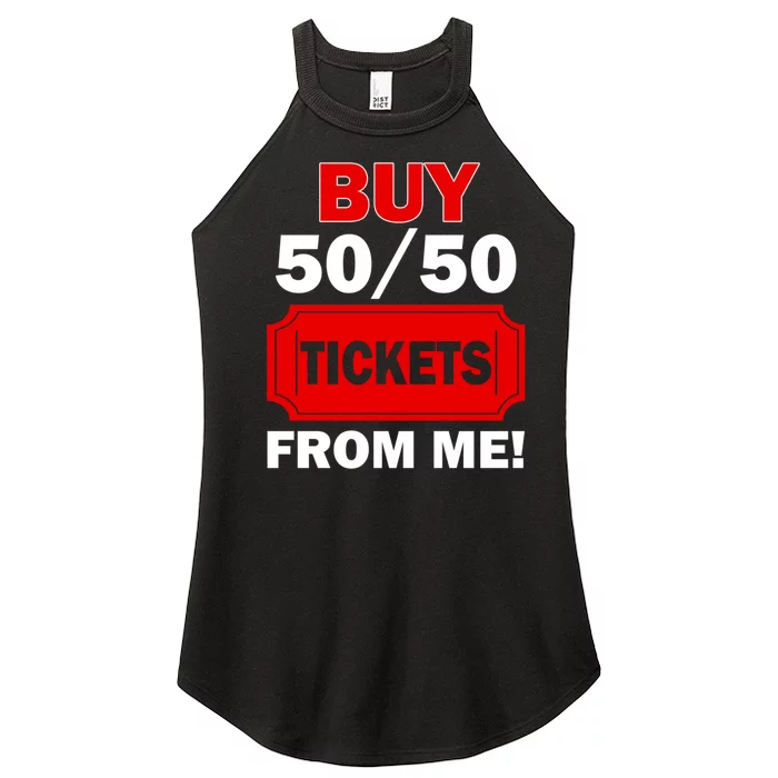 Buy 50 50 Tickets From Me Raffle Volunteer Fair Women’s Perfect Tri Rocker Tank