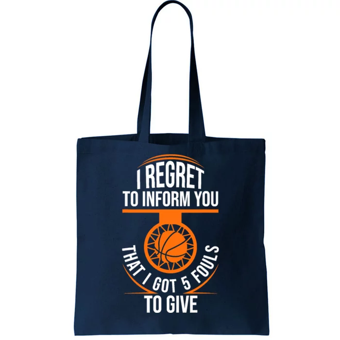 Basketball 5 Fouls Quote - Funny Basketball Tote Bag