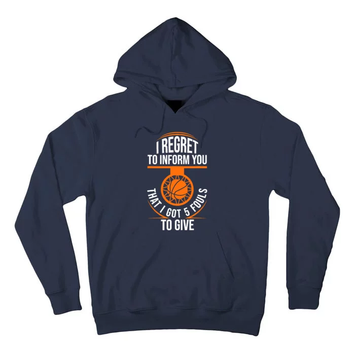 Basketball 5 Fouls Quote - Funny Basketball Tall Hoodie