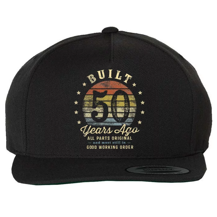 Built 50 Years Ago All Parts Original Gifts 50th Birthday Wool Snapback Cap