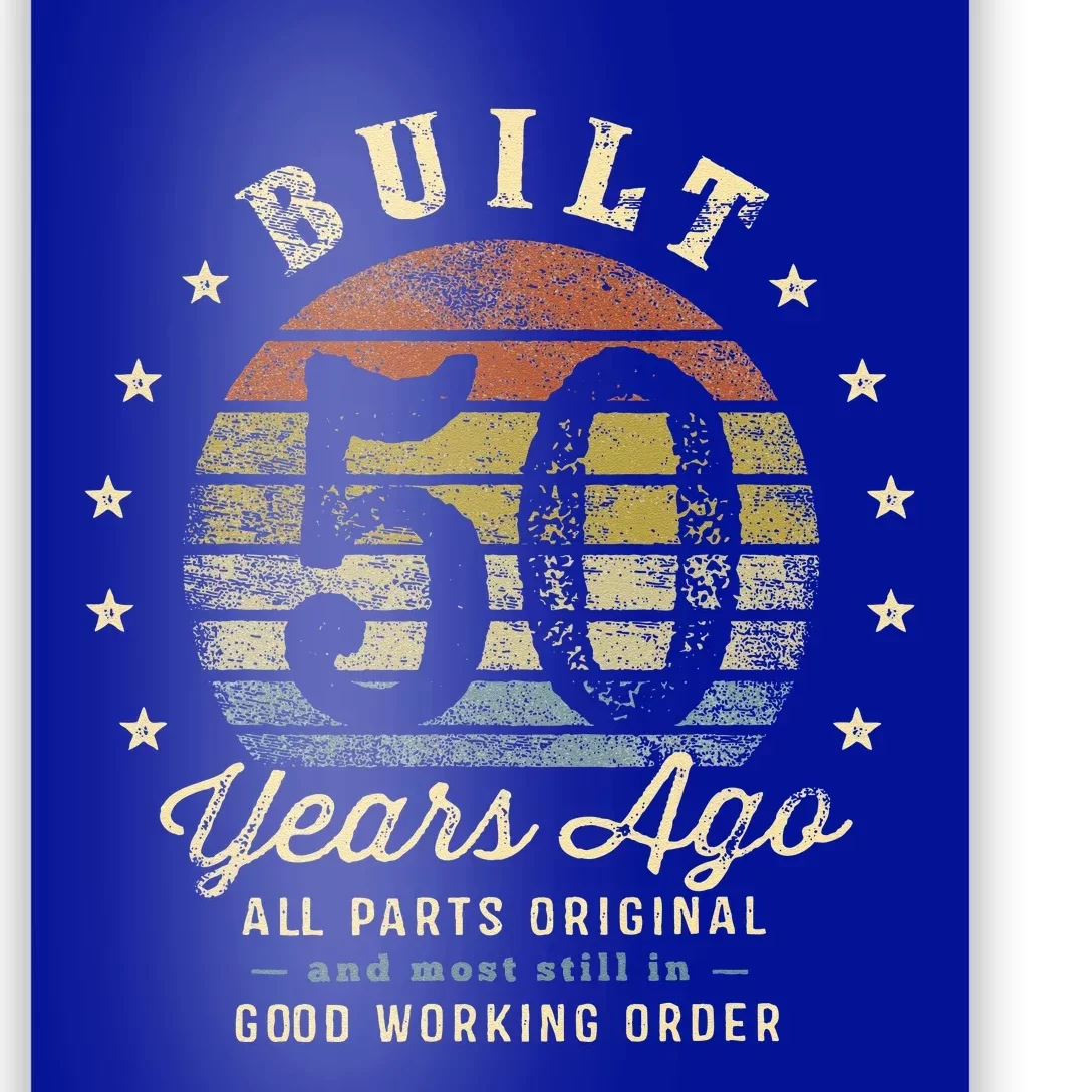 Built 50 Years Ago All Parts Original Gifts 50th Birthday Poster