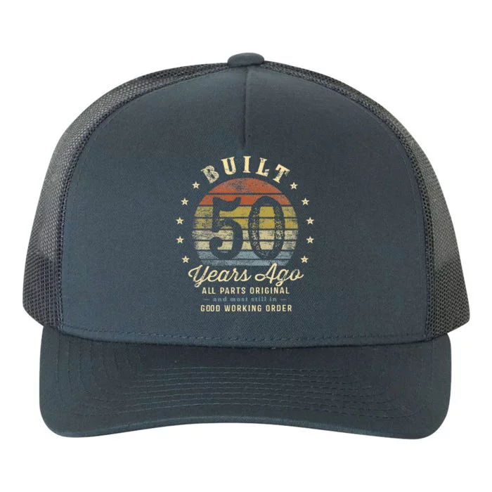 Built 50 Years Ago All Parts Original Gifts 50th Birthday Yupoong Adult 5-Panel Trucker Hat