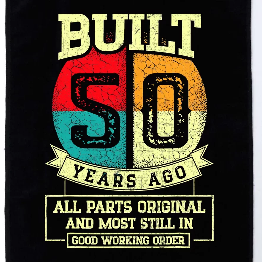 Built 50 Years Ago All Parts Original 50th Birthday Platinum Collection Golf Towel