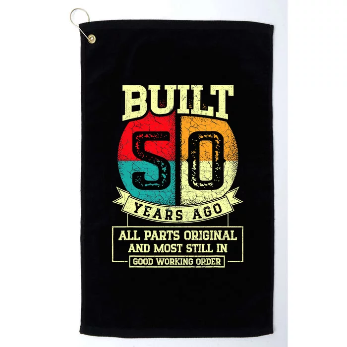 Built 50 Years Ago All Parts Original 50th Birthday Platinum Collection Golf Towel