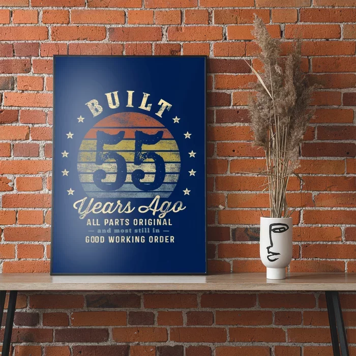 Built 55 Years Ago - All Parts Original Gifts 55th Birthday Poster