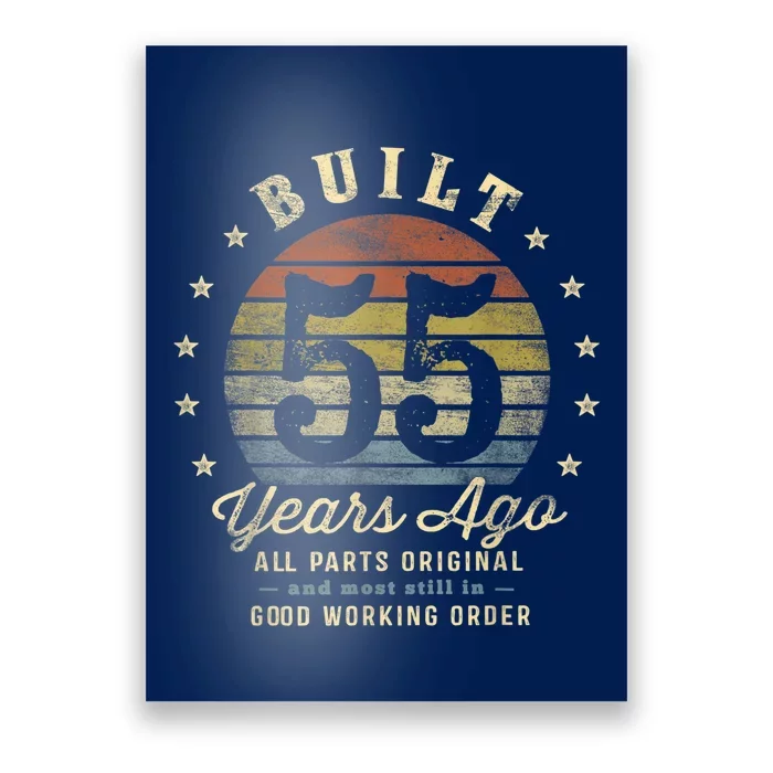 Built 55 Years Ago - All Parts Original Gifts 55th Birthday Poster