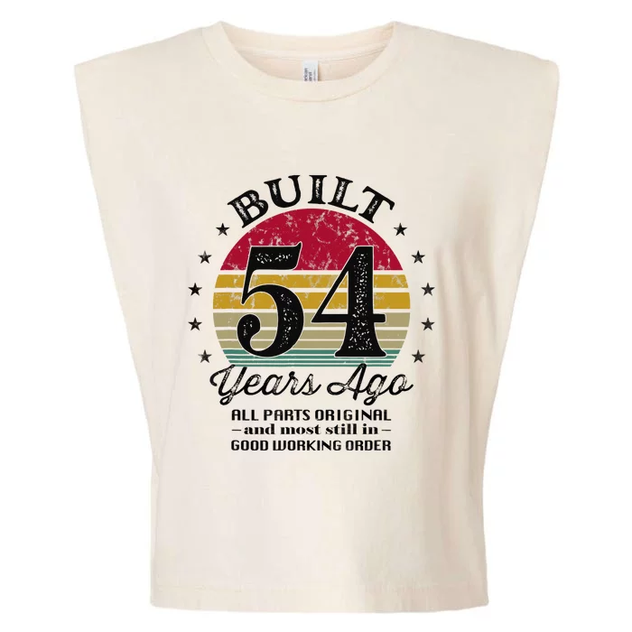 Built 54 Years Ago 54th Birthday All Parts Original 1969 Garment-Dyed Women's Muscle Tee