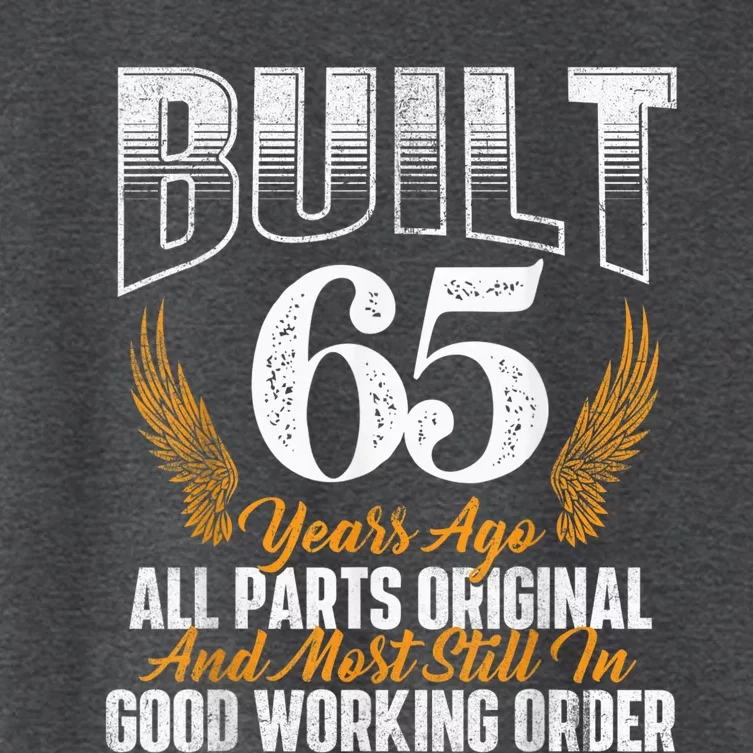 Built 65 Years Ago 65th Birthday 65 Years Old Bday Women's Crop Top Tee