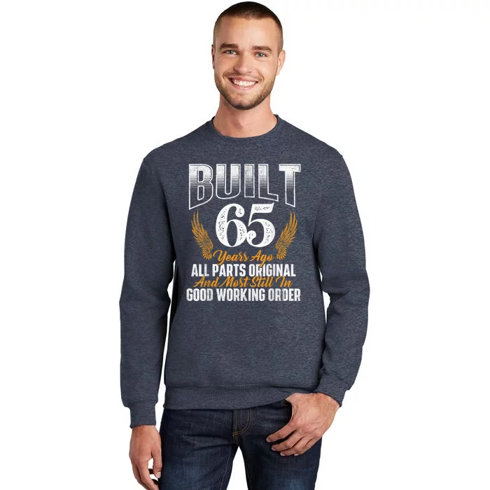 Built 65 Years Ago 65th Birthday 65 Years Old Bday Sweatshirt