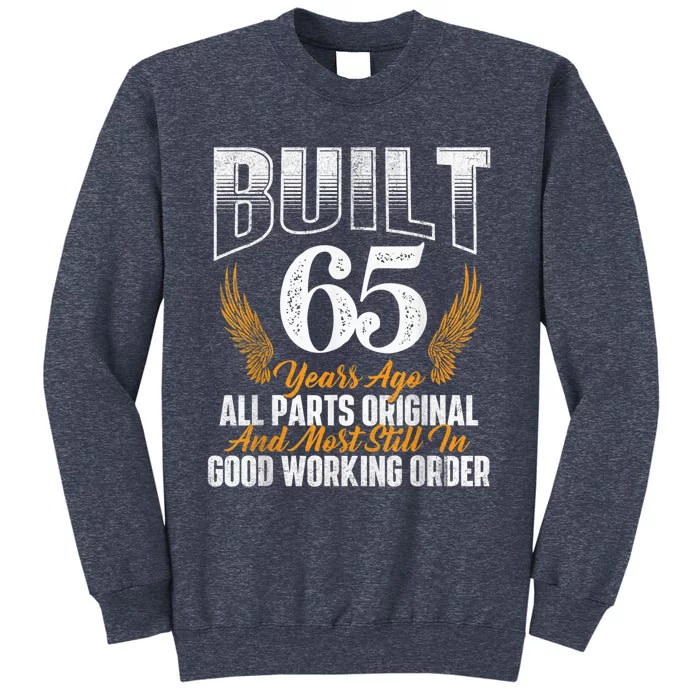 Built 65 Years Ago 65th Birthday 65 Years Old Bday Sweatshirt