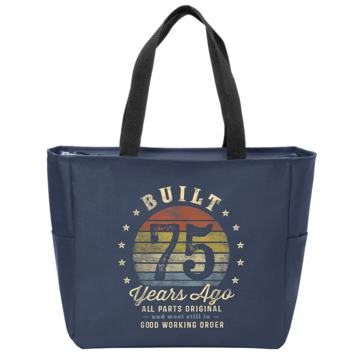 Built 75 Years Ago - All Parts Original Gifts 75th Birthday Present Zip Tote Bag