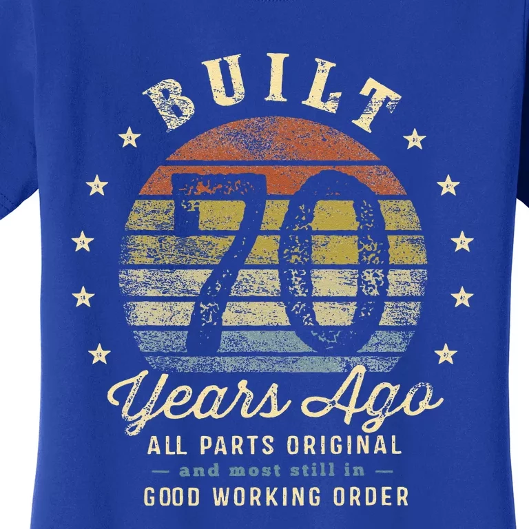 Built 70 Years Ago All Parts Original Gifts 70th Birthday Women's T-Shirt