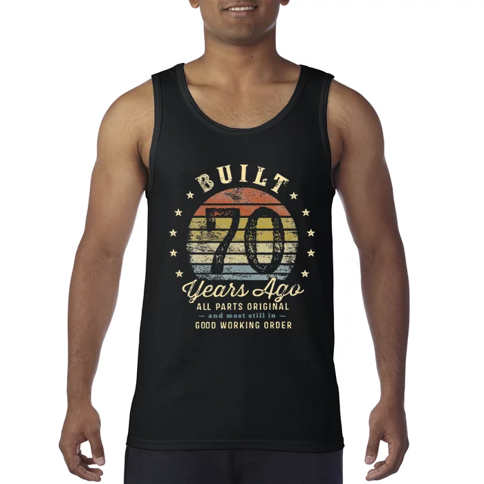 Built 70 Years Ago All Parts Original Gifts 70th Birthday Tank Top