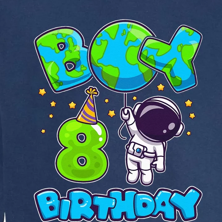 Boy 8th Birthday Birthday Astronaut Boy 8 Years Old Garment-Dyed Sweatshirt