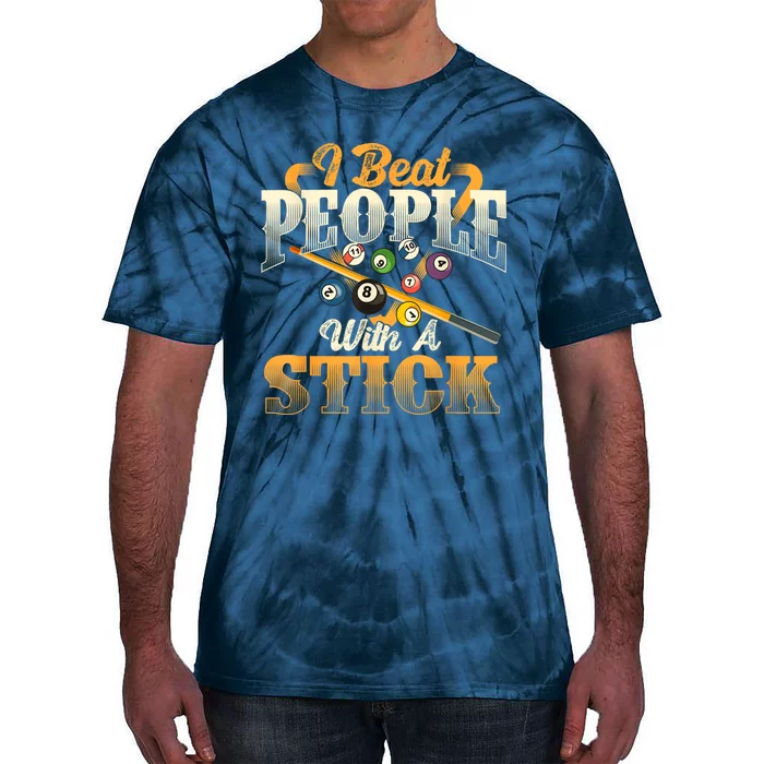 Billiards 8 Ball Pool Player I Beat People With A Stick Gift Tie-Dye T-Shirt