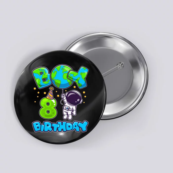 Boy 8th Birthday Birthday Astronaut Boy 8 Years Old Button