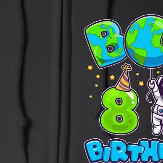 Boy 8th Birthday Birthday Astronaut Boy 8 Years Old Full Zip Hoodie