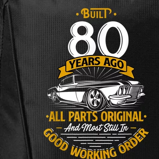 Built 80 Years Ago - Funny 80th Birthday Gift City Backpack