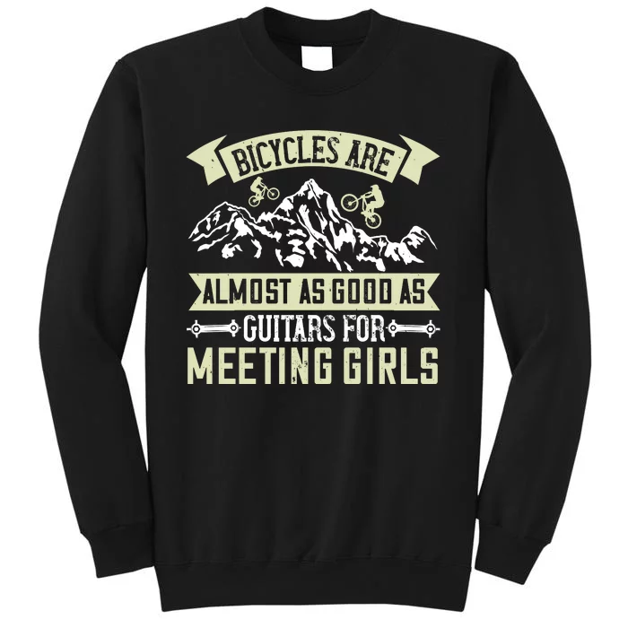 Bicycles Are Almost As Good As Guitars For Meeting Girl Sweatshirt