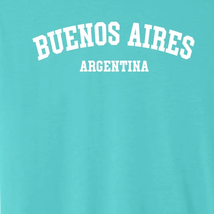 Buenos Aires Argentina City Gift ChromaSoft Performance T-Shirt