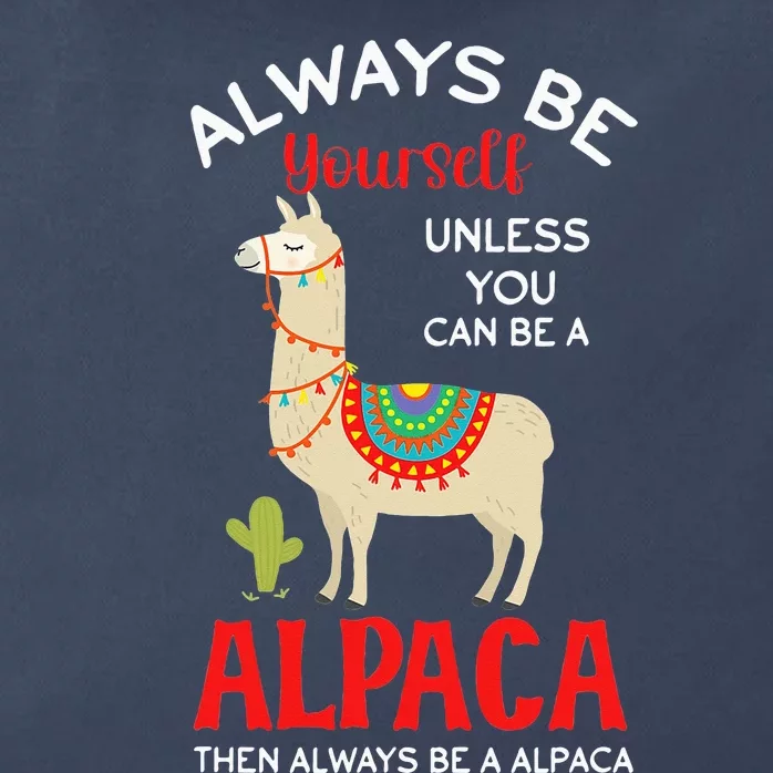 Be A Alpaca - Alpacas Llama Lama Zip Tote Bag