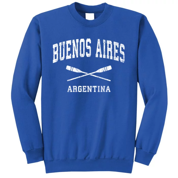 Buenos Aires Argentina Vintage Nautical Paddles Sports Oars Gift Tall Sweatshirt