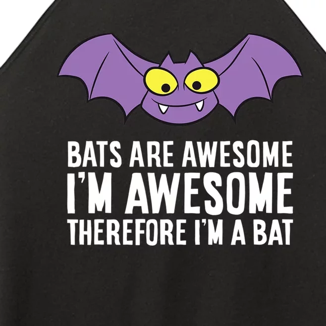 Bats Are Awesome Im Awesome Therefore Im A Bat Women’s Perfect Tri Rocker Tank