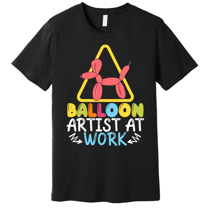 Balloon Artist At Work Balloon Twisting Balloon Modeling Premium T-Shirt