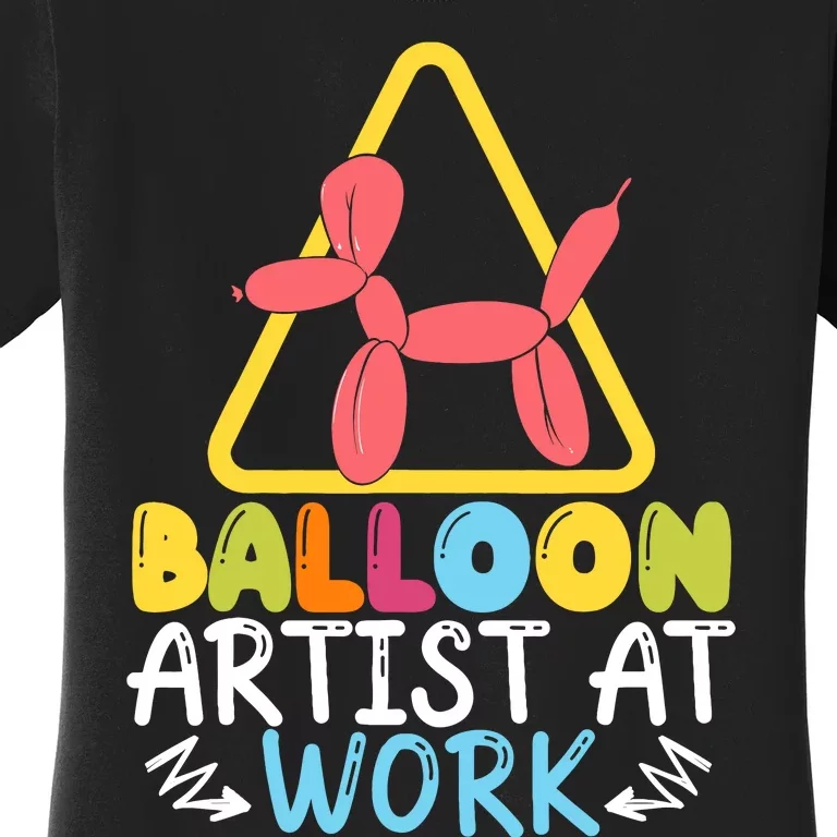 Balloon Artist At Work Balloon Twisting Balloon Modeling Women's T-Shirt