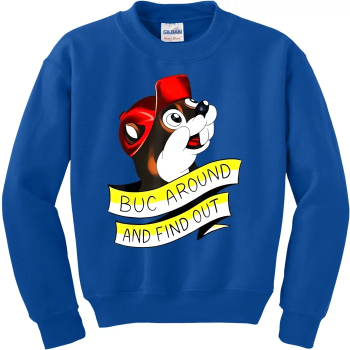 Buc Around And Find Out Funny Kids Sweatshirt