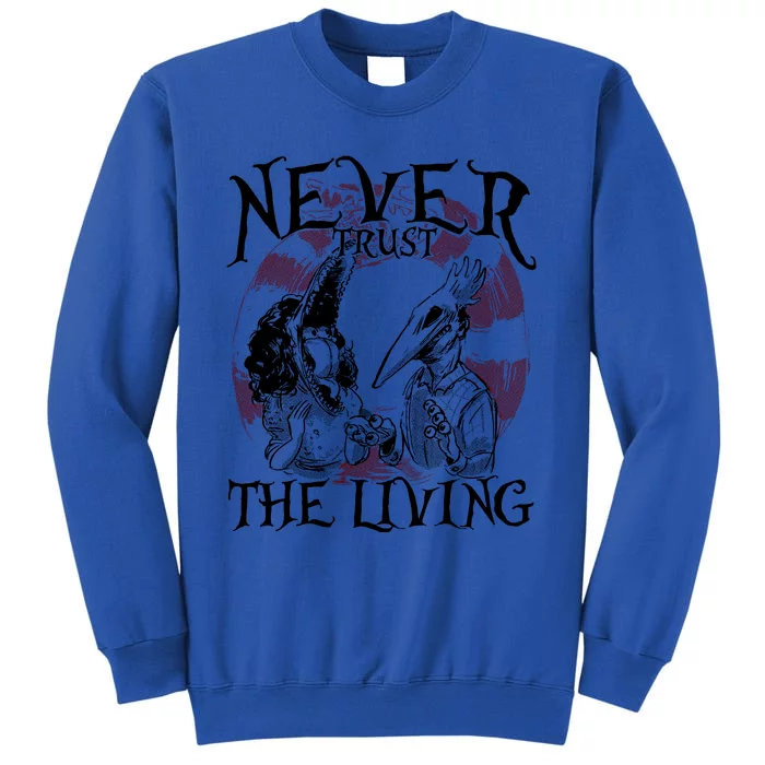 Barbara And Adam Never Trust The Living Halloween Beetle Juice Tall Sweatshirt