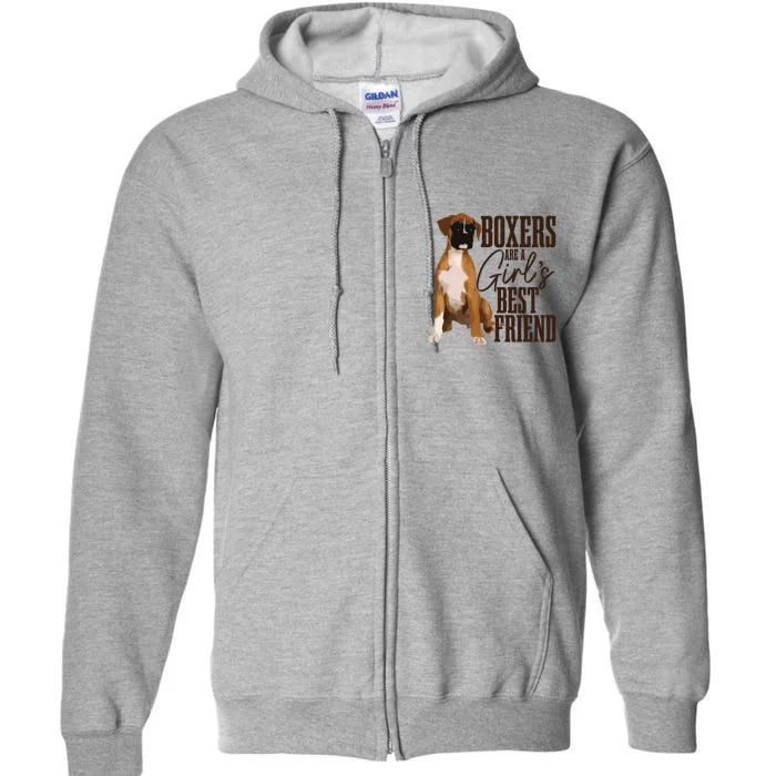 Boxers Are A Girl Best Friend Funny Dog Boxer Mom Full Zip Hoodie