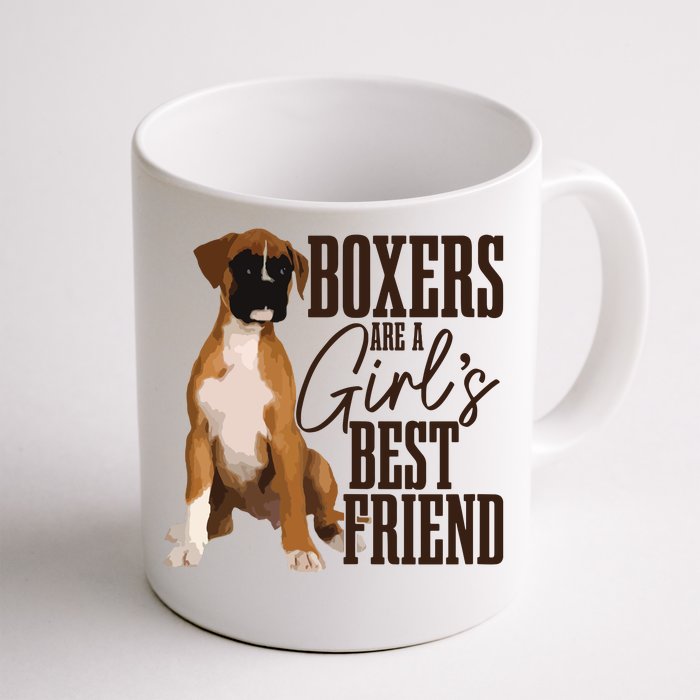 Boxers Are A Girl Best Friend Funny Dog Boxer Mom Front & Back Coffee Mug