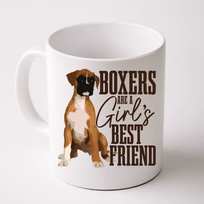 Boxers Are A Girl Best Friend Funny Dog Boxer Mom Front & Back Coffee Mug