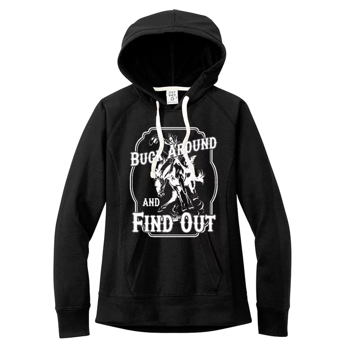 Buck Around And Find Out Women's Fleece Hoodie