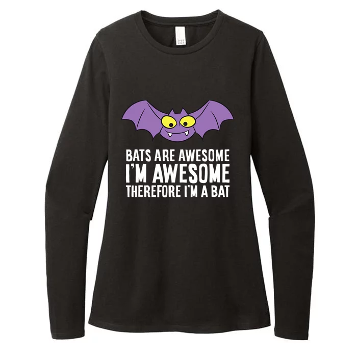 Bats Are Awesome I'm Awesome Therefore I'm a Bat Womens CVC Long Sleeve Shirt