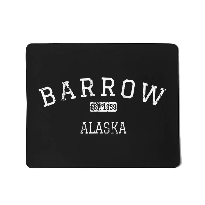 Barrow Alaska Ak Vintage Mousepad