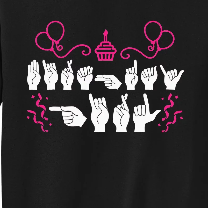 Birthday ASL American Sign Language Sweatshirt