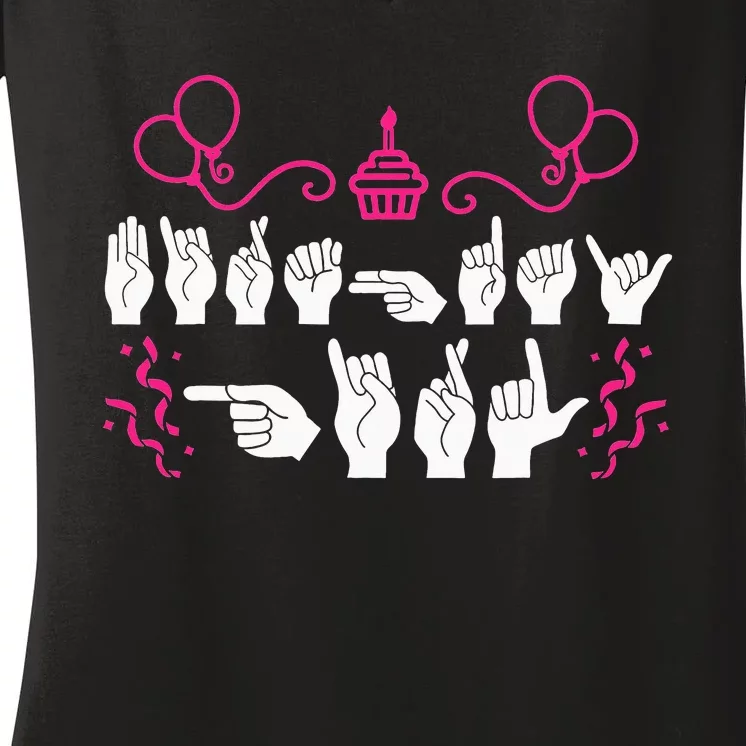 Birthday ASL American Sign Language Women's V-Neck T-Shirt