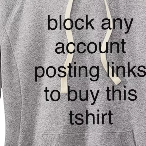 Block Any Account Posting Links To Buy This Women's Fleece Hoodie