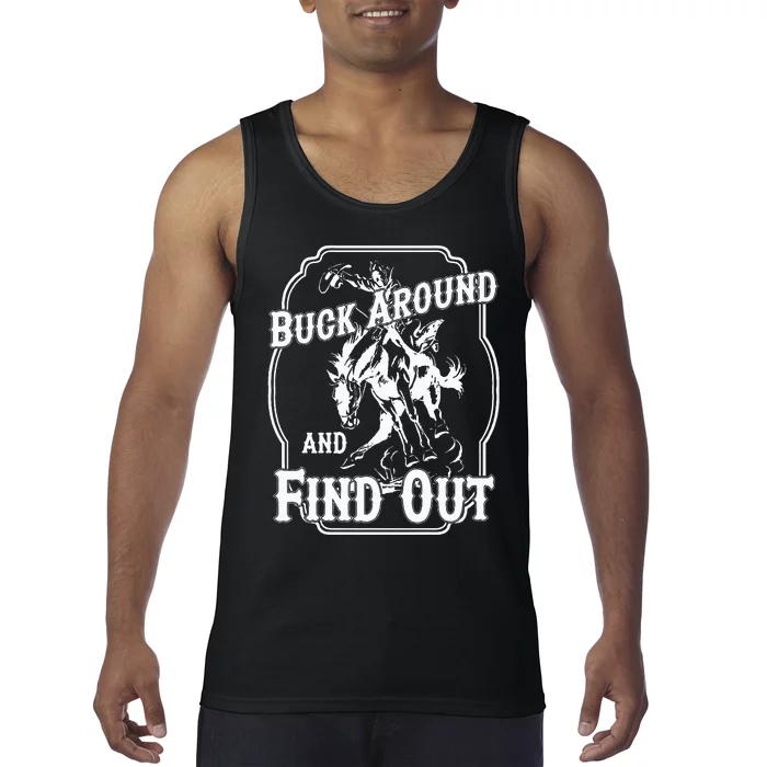 Buck Around And Find Out Tank Top