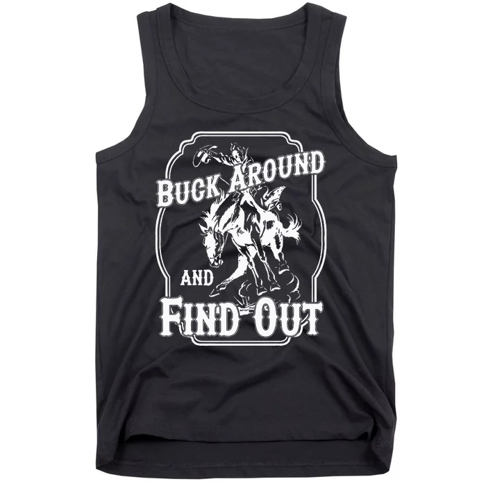 Buck Around And Find Out Tank Top