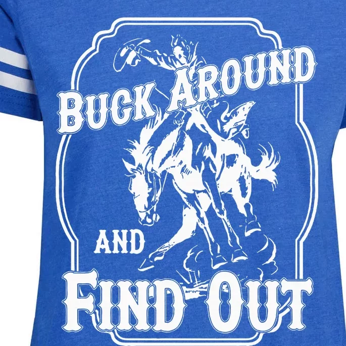 Buck Around And Find Out Enza Ladies Jersey Football T-Shirt