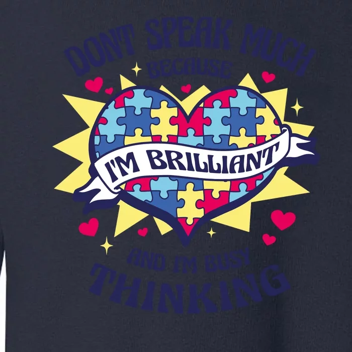 Brilliant Autism Awareness Quote Toddler Sweatshirt