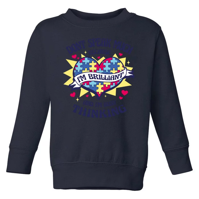 Brilliant Autism Awareness Quote Toddler Sweatshirt