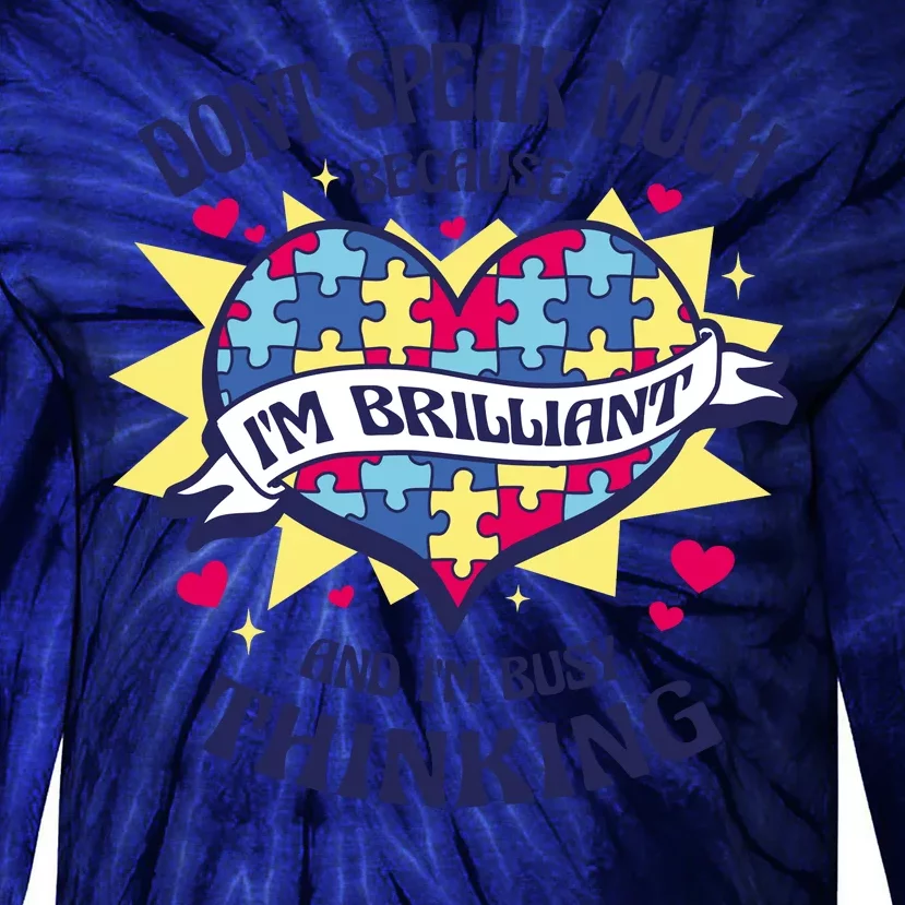 Brilliant Autism Awareness Quote Tie-Dye Long Sleeve Shirt