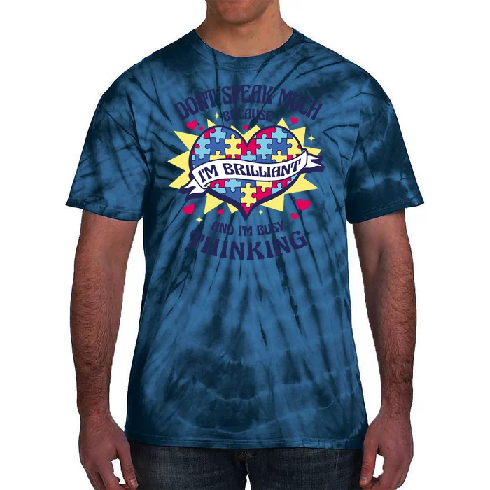 Brilliant Autism Awareness Quote Tie-Dye T-Shirt