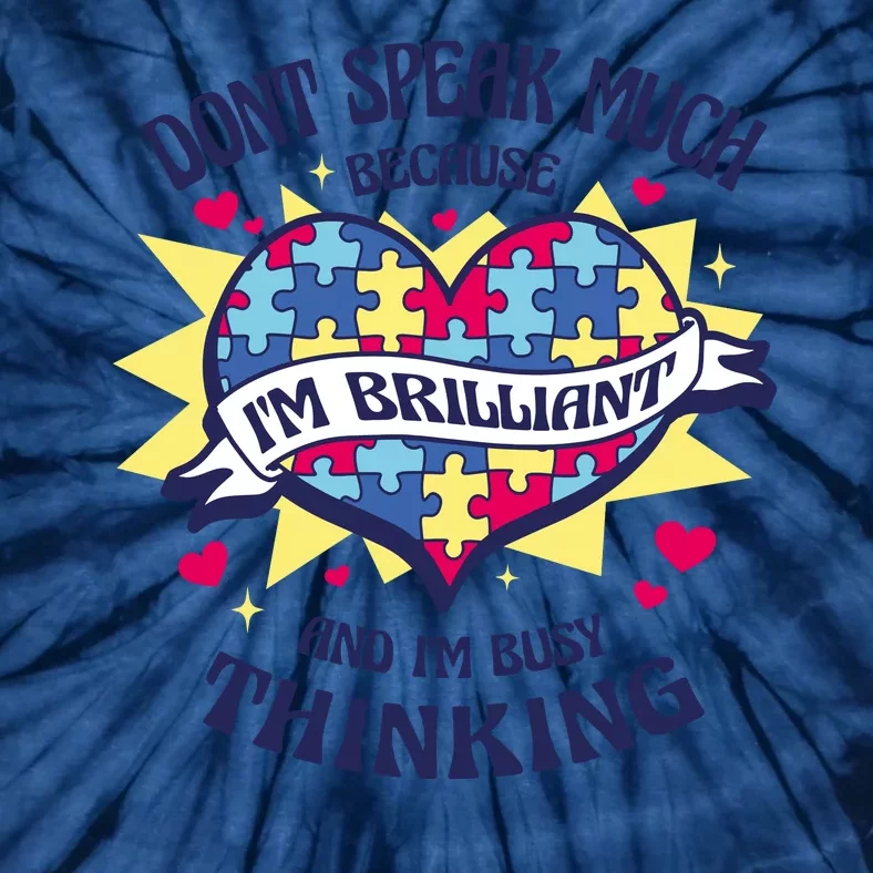 Brilliant Autism Awareness Quote Tie-Dye T-Shirt