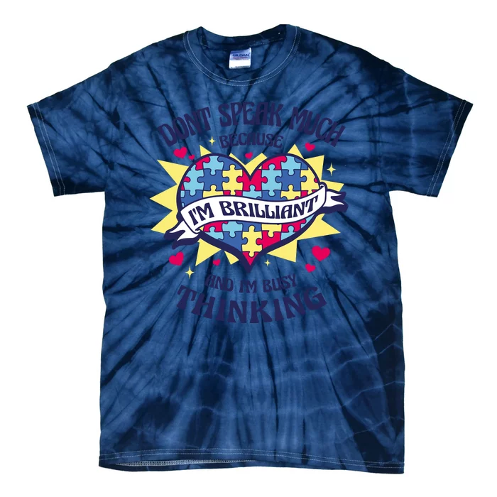 Brilliant Autism Awareness Quote Tie-Dye T-Shirt