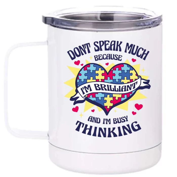 Brilliant Autism Awareness Quote Front & Back 12oz Stainless Steel Tumbler Cup